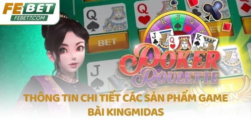 Thông tin chi tiết các sản phẩm game bài KingMidas
