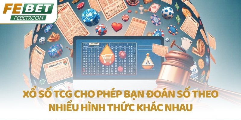Xổ số TCG cho phép bạn đoán số theo nhiều hình thức khác nhau