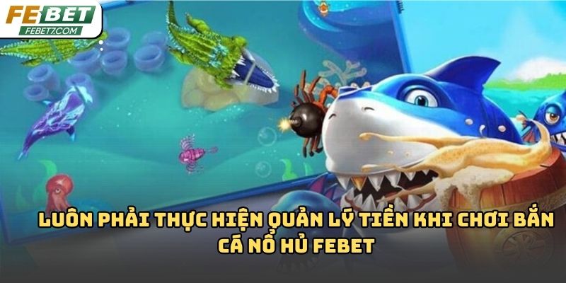 Bắn cá nổ hủ Febet: Trải nghiệm giải trí hấp dẫn 2026