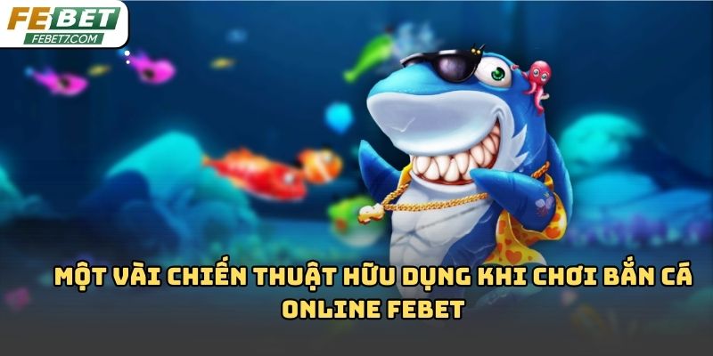 Bắn cá online Febet – Trò chơi giải trí hấp dẫn 2026
