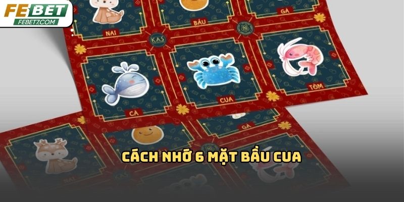 Cách nhớ 6 mặt bầu cua Febet dễ hiểu, dễ áp dụng 2026