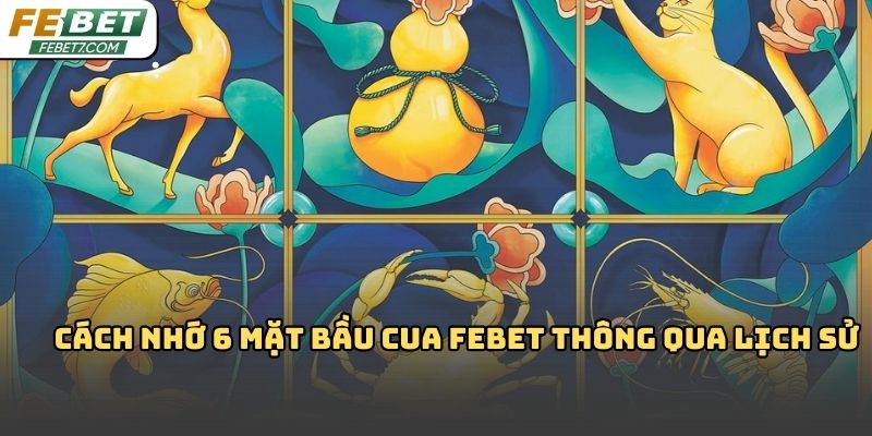 Cách nhớ 6 mặt bầu cua Febet dễ hiểu, dễ áp dụng 2026