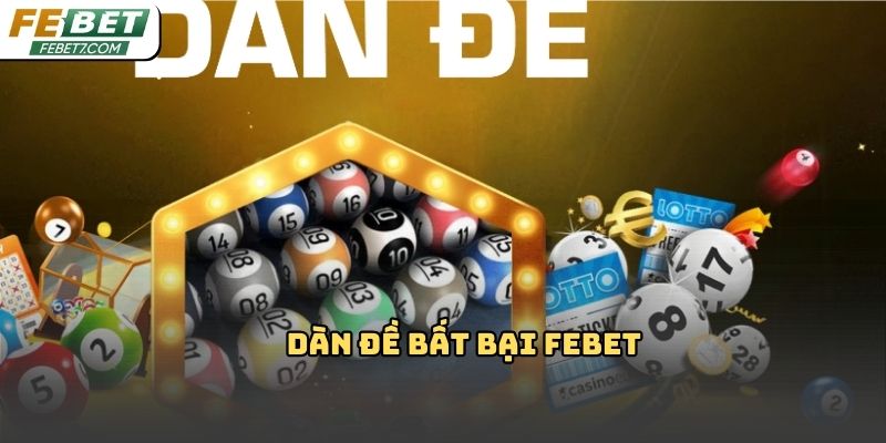 Dàn đề bất bại Febet: Cách chơi thông minh hạn chế thua lỗ